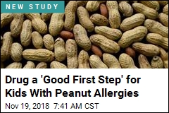 Drug a &#39;Good First Step&#39; for Kids With Peanut Allergies