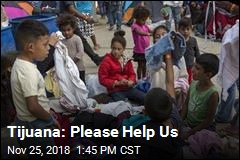 Tijuana: Please Help Us