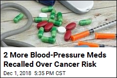 2 More Blood-Pressure Meds Recalled Over Cancer Risk