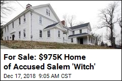 For Sale: $975K Home of Accused Salem &#39;Witch&#39;