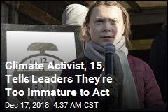 Climate Activist, 15, Tells Leaders They&#39;re Not Mature Enough to Act