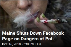 Maine Shuts Down Pot Facebook Page