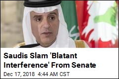 Saudis Slam &#39;Blatant Interference&#39; From Senate