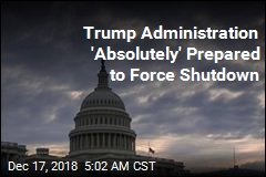 Trump Administration &#39;Absolutely&#39; Prepared to Force Shutdown
