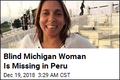 Blind Michigan Woman Disappears in Peru