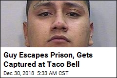 Guy Escapes San Quentin, Gets Caught at Taco Bell