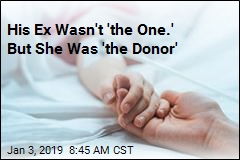 His Ex Wasn&#39;t &#39;the One.&#39; But She Was &#39;the Donor&#39;
