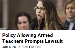 Policy Allowing Armed Teachers Prompts Lawsuit