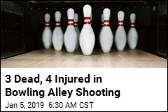 3 Dead, 4 Injured in Bowling Alley Shooting