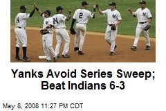 Yanks Avoid Series Sweep; Beat Indians 6-3
