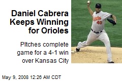 Daniel Cabrera Keeps Winning for Orioles