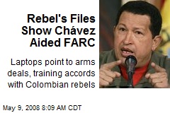 Rebel's Files Show Ch&aacute;vez Aided FARC