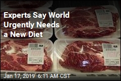 Experts Say World Urgently Needs a New Diet