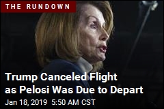 Pelosi Flight Cancellation Called &#39;Unbelievably Petty&#39;