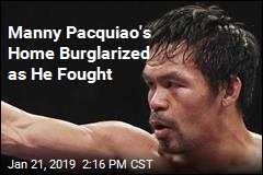 Manny Pacquiao&#39;s Home Burglarized as He Fought