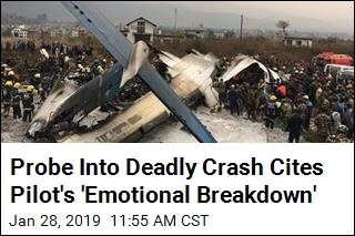 Probe Into Deadly Crash Cites Pilot&#39;s &#39;Emotional Breakdown&#39;