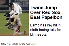 Twins Jump Over Red Sox, Beat Papelbon