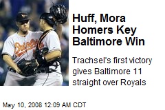 Huff, Mora Homers Key Baltimore Win
