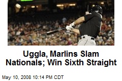 Uggla, Marlins Slam Nationals; Win Sixth Straight