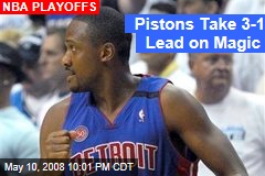 Pistons Take 3-1 Lead on Magic