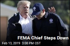 FEMA Chief Resigning
