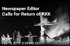 Newspaper Editor Calls for Return of KKK