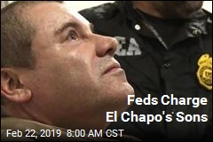 Feds Charge El Chapo&#39;s Sons
