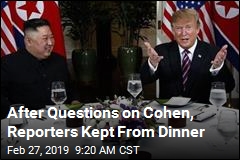 After Questions on Cohen, Reporters Kept From Dinner