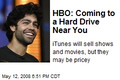 HBO: Coming to a Hard Drive Near You