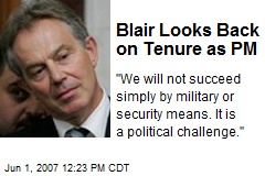 Blair Looks Back on Tenure as PM