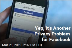 Facebook&#39;s Latest Privacy Problem Involves Passwords