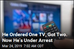 He Got an Extra TV by Mistake. Now He&#39;s Arrested