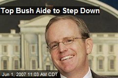 Top Bush Aide to Step Down