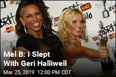 Mel B: I Slept With Geri Halliwell