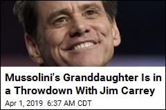 Jim Carrey&#39;s New Twitter Foe: Mussolini&#39;s Granddaughter