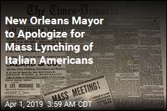 New Orleans Mayor to Apologize for Mass Lynching of Italian-Americans