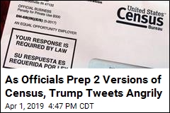 As Officials Prep 2 Versions of Census, Trump Weighs In