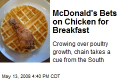 McDonald's Bets on Chicken for Breakfast