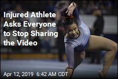 Stop Sharing Gruesome Video of Injuries, Gymnast Pleads