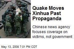 Quake Moves Xinhua Past Propaganda