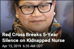 Red Cross Breaks 5-Year Silence on Kidnapped Nurse