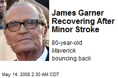 James Garner Recovering After Minor Stroke