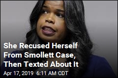 She Recused Herself From Smollett Case, Then Texted About It
