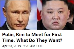 North Korea&#39;s Kim to Meet Putin for First Time