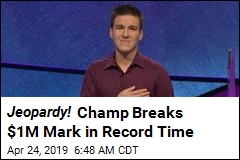 Jeopardy ! Champ Breaks $1M Mark