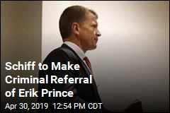 House Chair to Refer Erik Prince for Criminal Prosecution