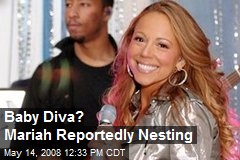 Baby Diva? Mariah Reportedly Nesting