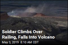 Soldier Climbs Over Railing, Falls Into Volcano
