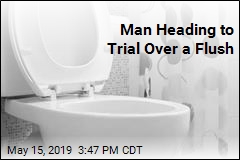 Man Heading to Trial Over a Flush