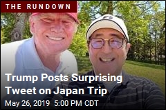 Trump Posts Surprising Tweet on Japan Trip